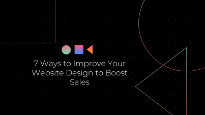 Ways to Improve Your Website Design to Boost Sales