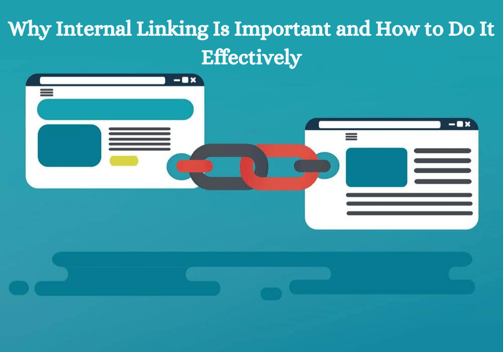 Why Internal Linking Is Important