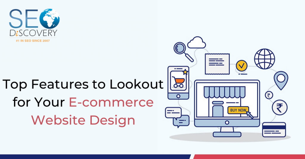 Top Features to Lookout for Your E-commerce Website Design