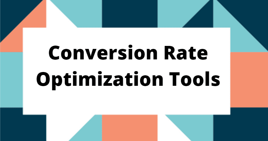 Conversion Rate Optimization Tools