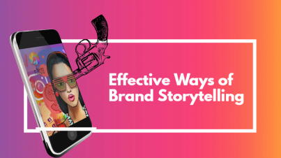 effective ways of brand storytelling