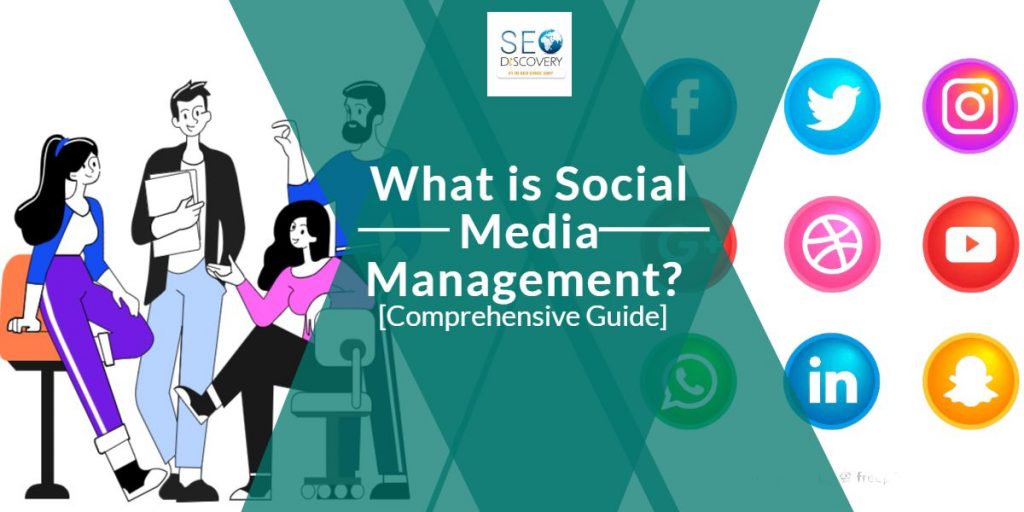 What is Social Media Management? [Comprehensive Guide]