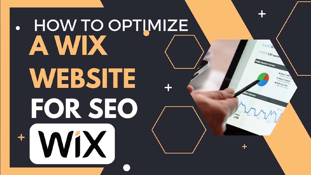 Tips on How To Optimize a Wix Website For SEO: The Ultimate Guide