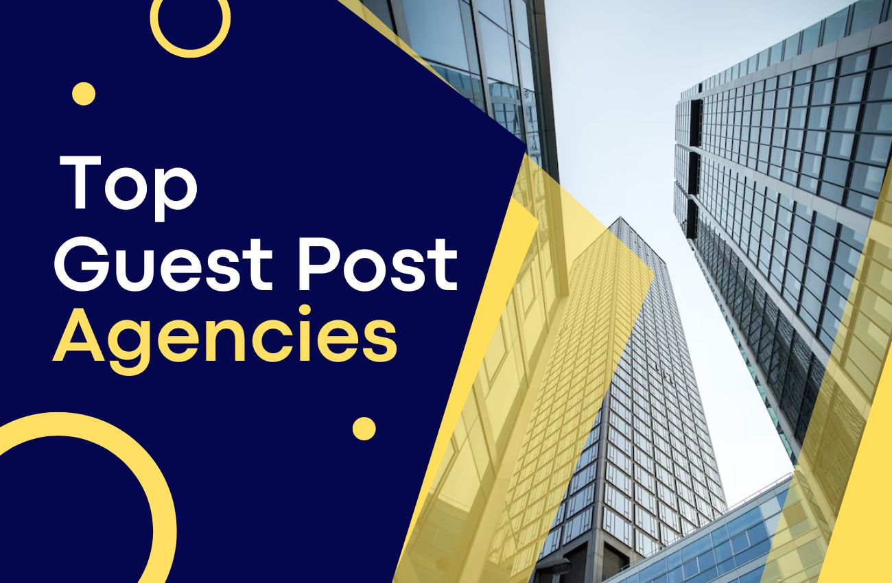 Top Guest Post Agencies