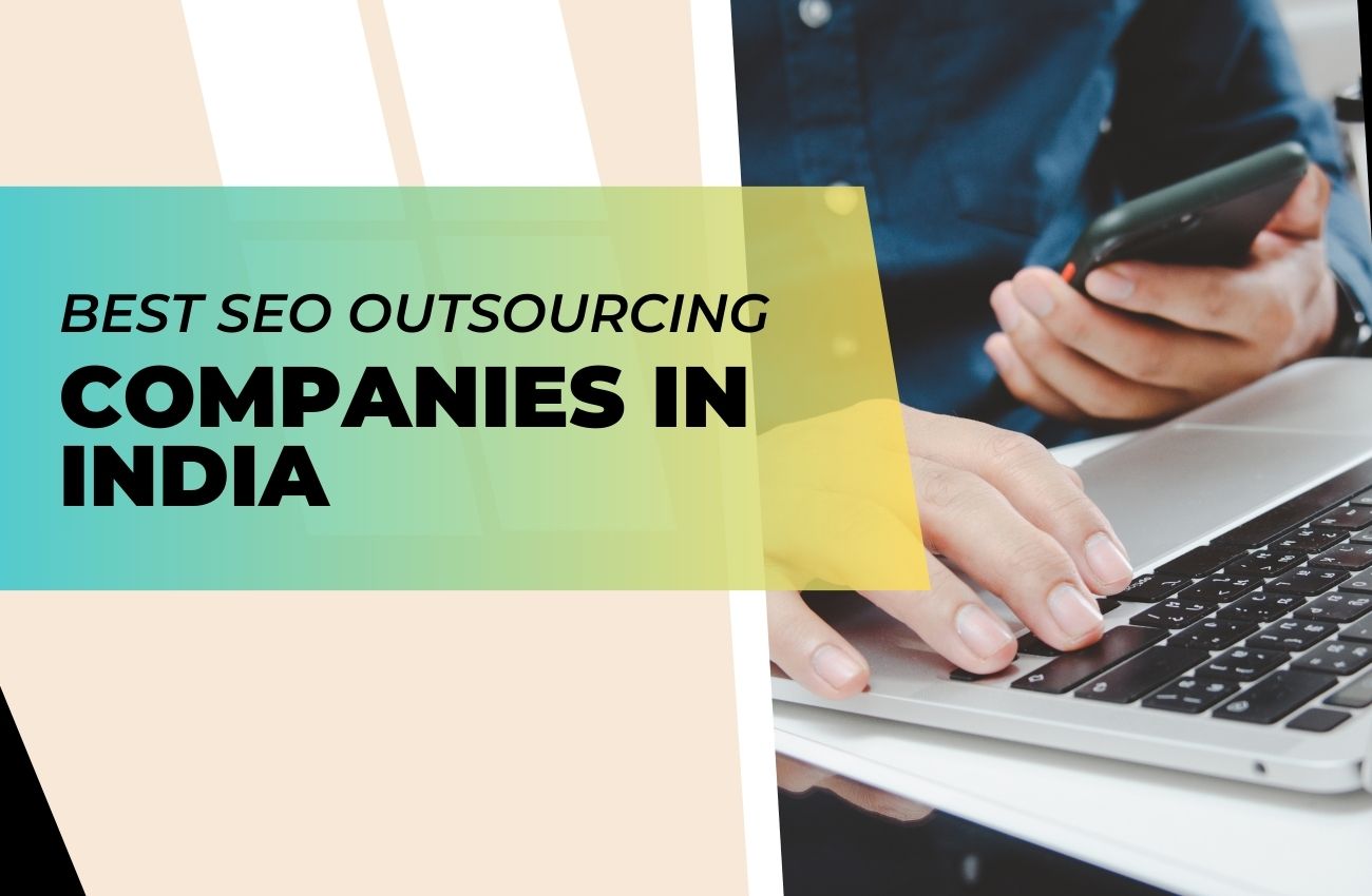 Best SEO Outsourcing Companies in India