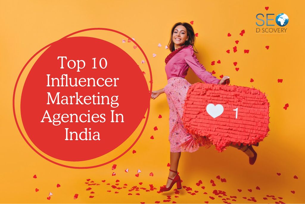 Top 10 Influencer Marketing Agencies In India
