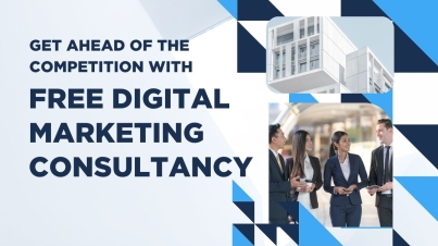 Get Ahead of the Competition with Free Digital Marketing Consultancy
