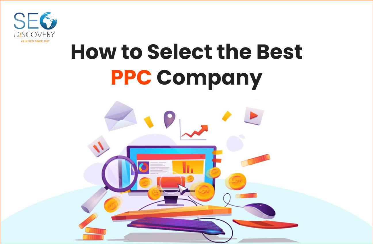 How to Choose the Best PPC Company | SEO Discovery Blog