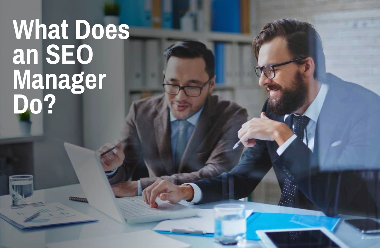 What Is an SEO Manager