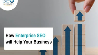 How Enterprise SEO will Help Your Business