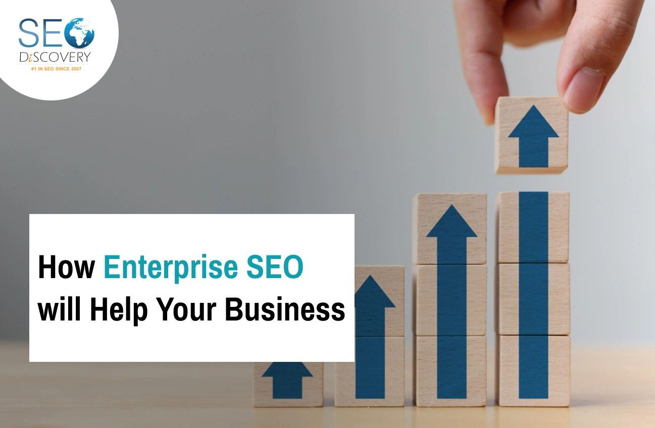 How Enterprise SEO will Help Your Business