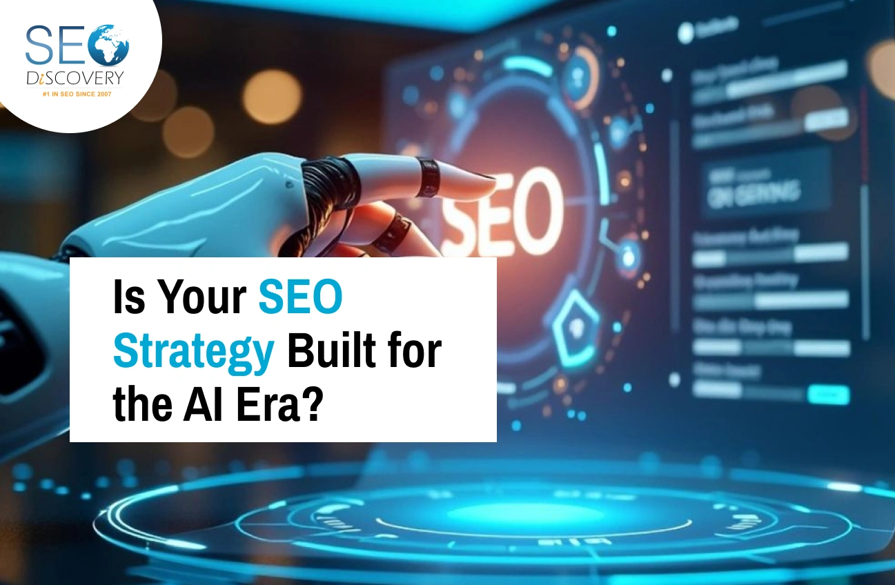 is-your-seo-strategy-built-for-the-ai-era