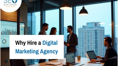 Why Hire a Digital Marketing Agency