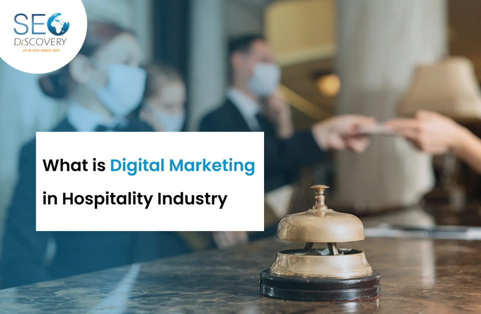 What is digital marketing in hospitality industry Full Guide
