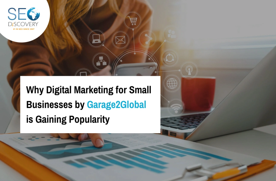 why-digital-marketing-for-small-businesses-by-garage2global-is-gaining-popularity