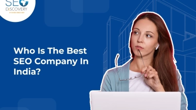 Who Is The Best SEO Company In India