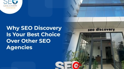 Why SEO Discovery is Your Best Choice Over Other SEO Agencies