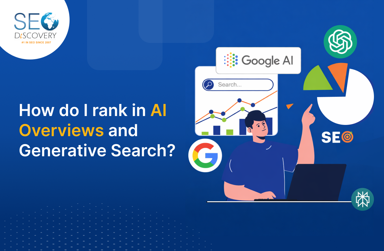 How do I rank in AI Overviews and Generative Search