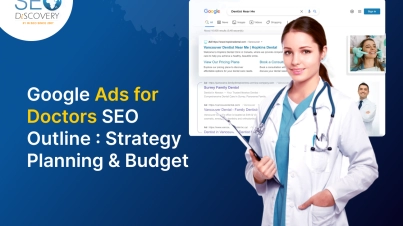 Google Ads for Doctors SEO Outline