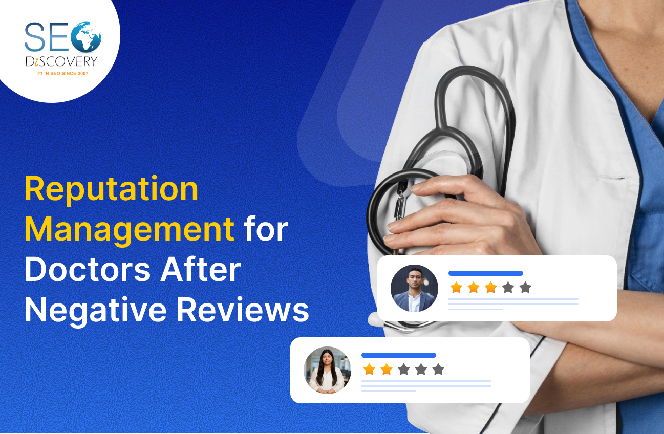 Reputation Management for Doctors After Negative Reviews