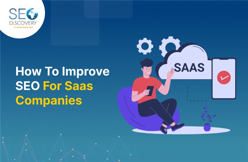 How to Improve SEO For SaaS Companies