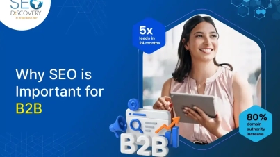 Why SEO is Important for B2B