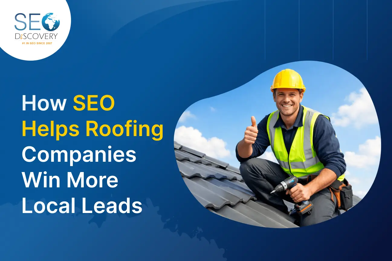 How SEO Helps Roofing Companies Win More Local Leads