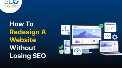 How To Redesign A Website Without Losing SEO