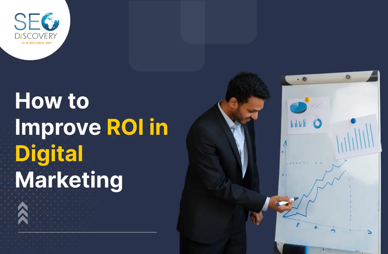 How to Improve ROI in Digital Marketing