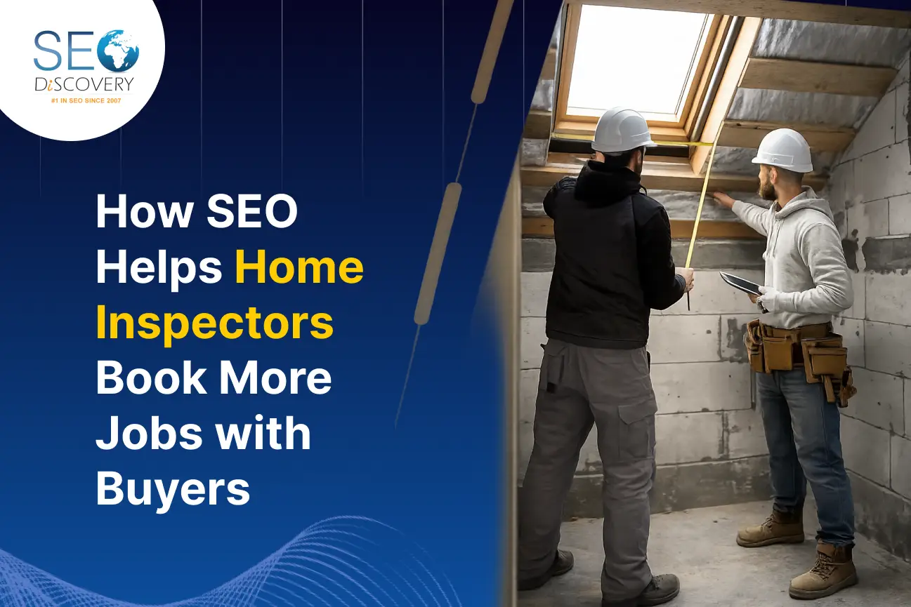 How SEO Helps Home Inspectors Book More Jobs with Buyers (1)