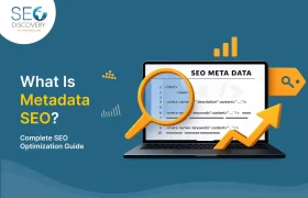 What Is Metadata SEO? Complete SEO Optimization Guide