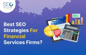 Best SEO Strategies For Financial Services Firms_