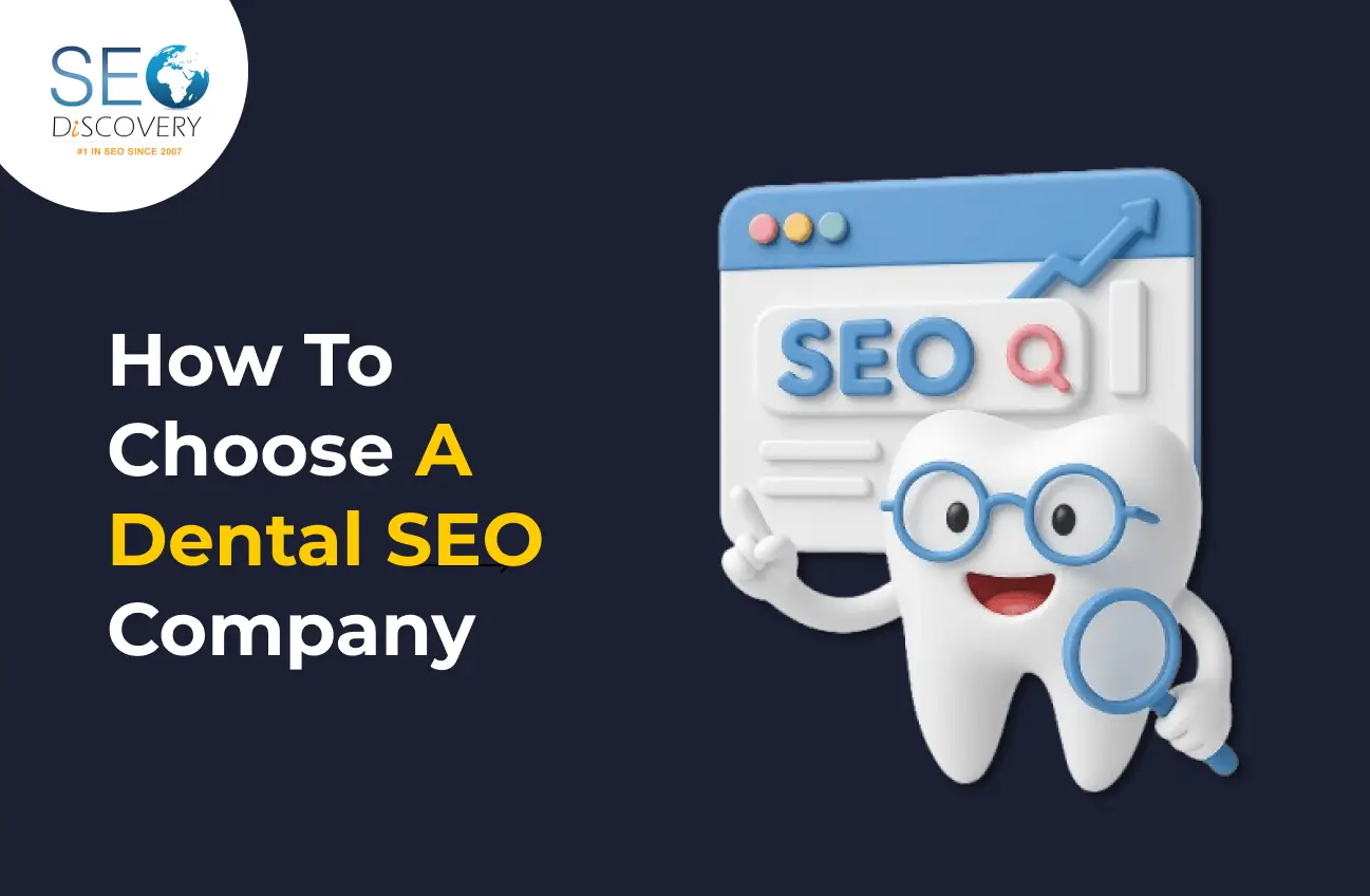 How To Choose A Dental SEO Company