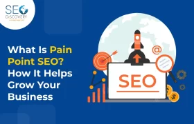 What Is Pain Point SEO_ How It Helps Grow Your Business
