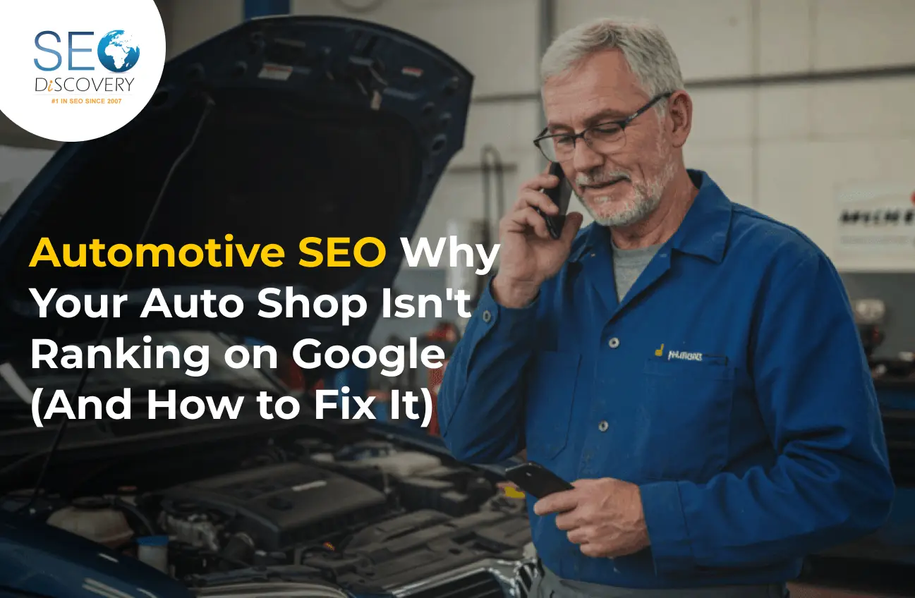 Automotive SEO: Why Your Auto Shop Isn't Ranking on Google (And How to Fix It)