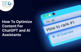 How To Optimize Content For ChatGPT and AI Assistants