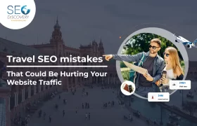 Travel SEO: 15 Mistakes That Are Killing Your Organic Traffic
