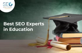 Best SEO Experts in Education: 10 Experts for Higher Rankings, Traffic & Leads