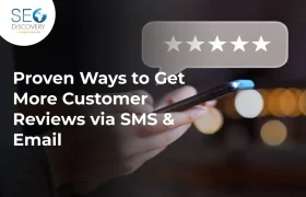 12 Proven Ways to Get More Customer Reviews via SMS & Email