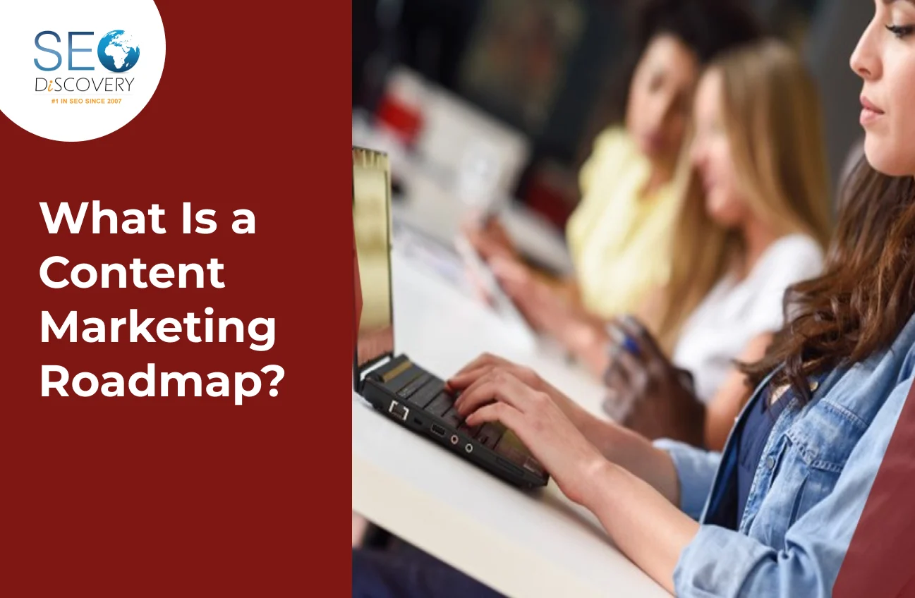 What Is a Content Marketing Roadmap? Definition, Steps & Key Elements