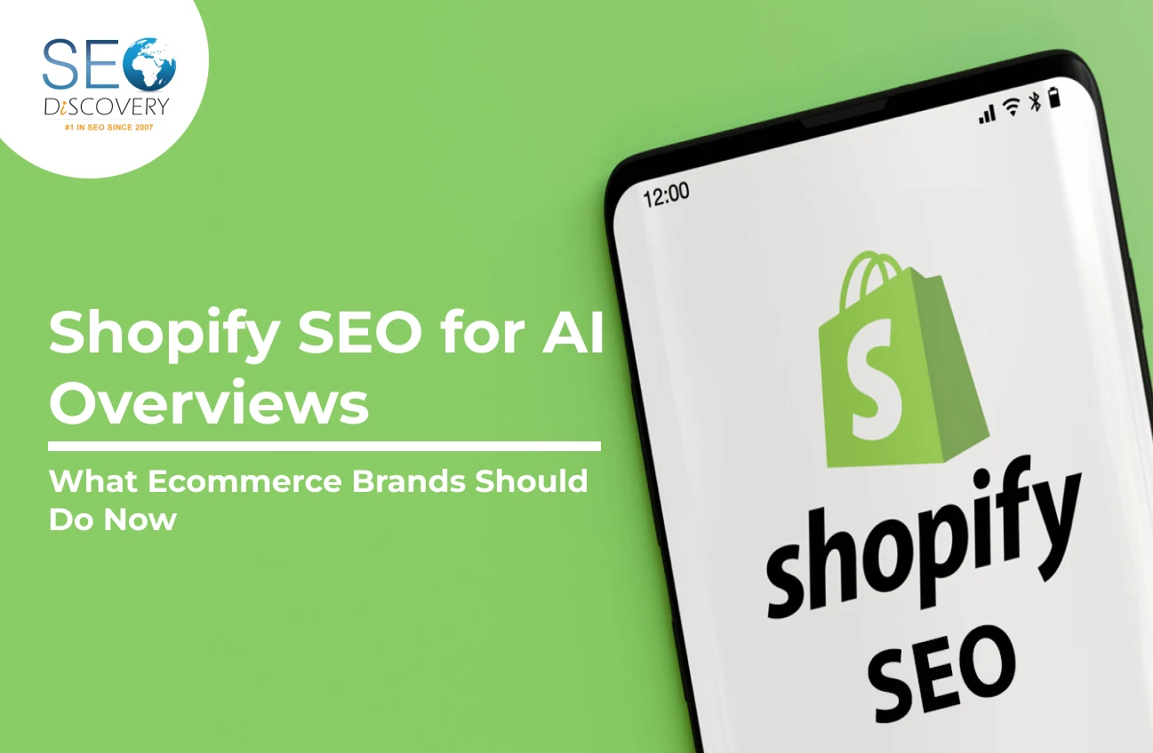 Shopify SEO for AI Overviews: What Ecommerce Brands Should Do Now